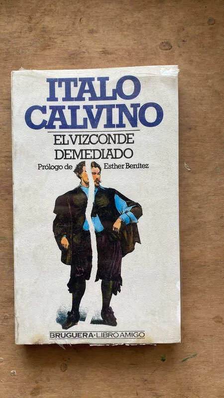 El Vizconde Demediado - Calvino, Italo (dd2)