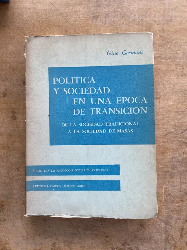 Politica y sociedad en una epoca de - Germani (pp3)