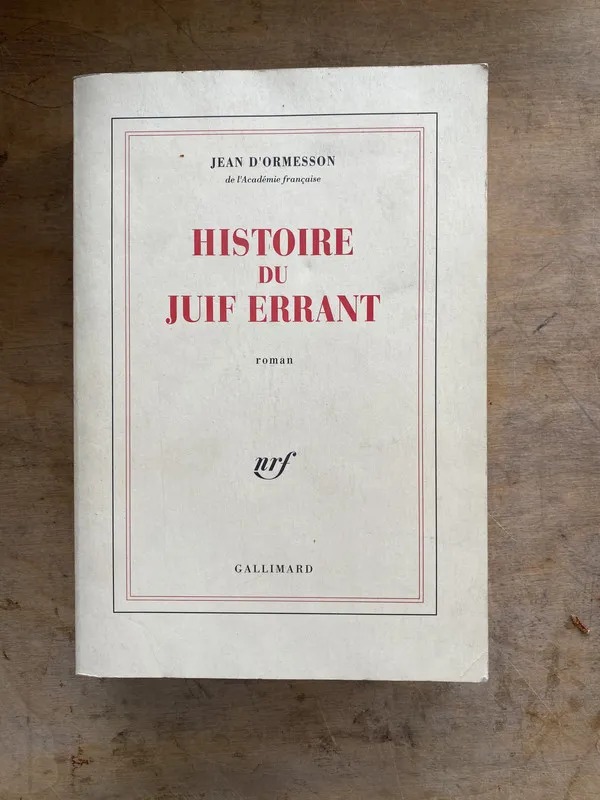 Histoire du juif errant - D'Ormesson Jean (pp4)