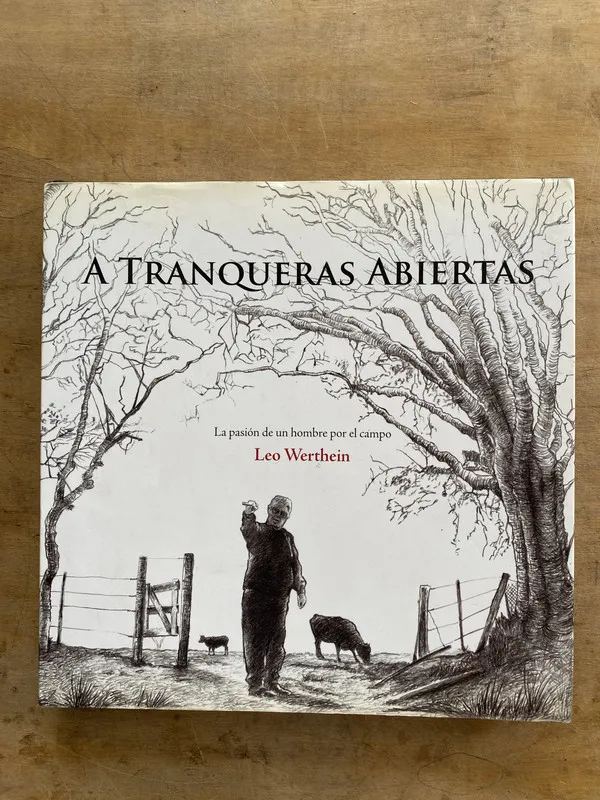 A tranqueras abiertas - Werthein Leo (jj5)