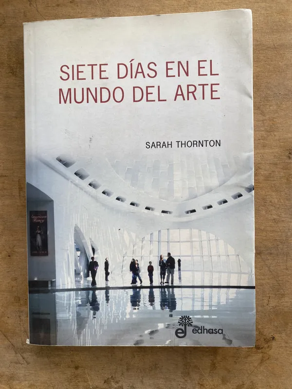 Siete dias en el mundo del arte - Thornton Sarah (pp5)