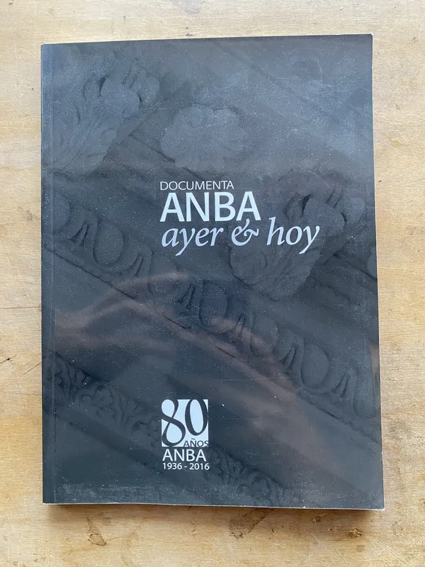Documenta ANBA ayer y hoy - (k0)
