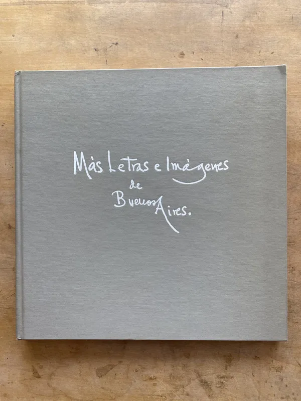 Mas letras e imagenes de Buenos Aires - Mujica Lainez (k0)