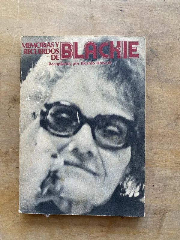 Memorias y recuerdos de Blackie - Horvath Ricardo (nn7)