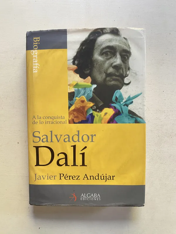 Salvador Dali: a la conquista de lo - Perez Andujar (4e1)