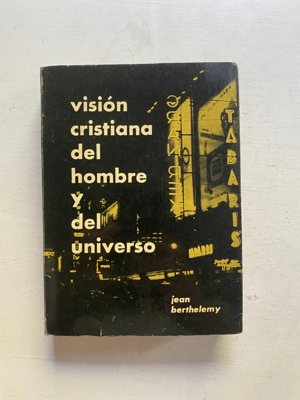 Vision cristiana del hombre y del - Berthelemy (4e1)