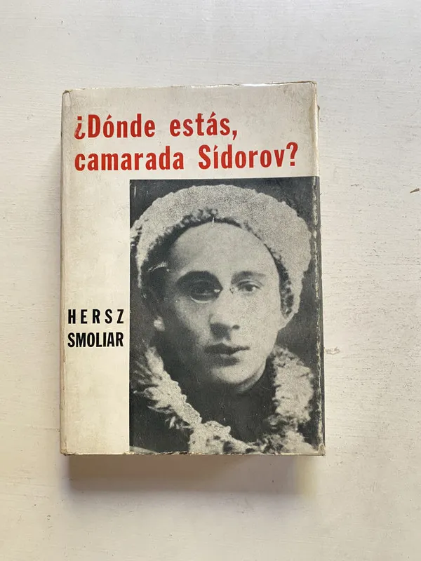 ¿Donde estas camarada Sidorov? - Smoliar Hersz (4e1)