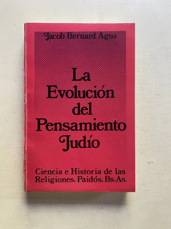 La evolucion del pensamiento judio - Bernard Agus (4e2)