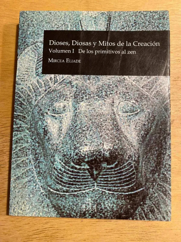 Dioses, Diosa Y Mitos De La Creacion (vol 1)- Eliade (S1)
