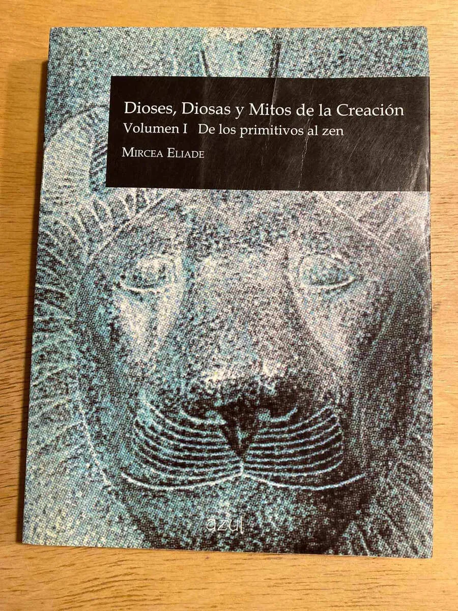 Dioses, Diosa Y Mitos De La Creacion (vol 1)- Eliade (S1)