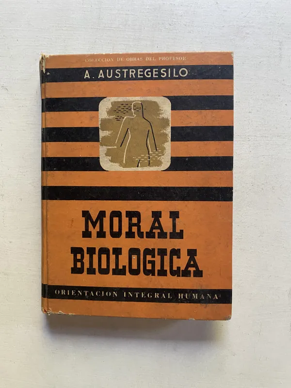 Moral biologica - Austregesilo A. (4e2)