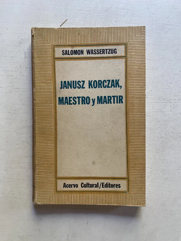 Janusz Korczak maestro y martir - Wassertzug Salomon (4e2)