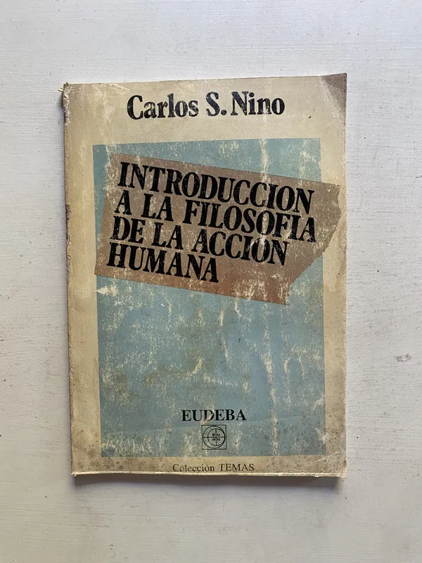 Introduccion a la filosofia de la accion humana - Nino (4e2