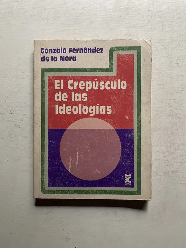 El crepusculo de las ideologias - Fernandez de la Mora (4e3