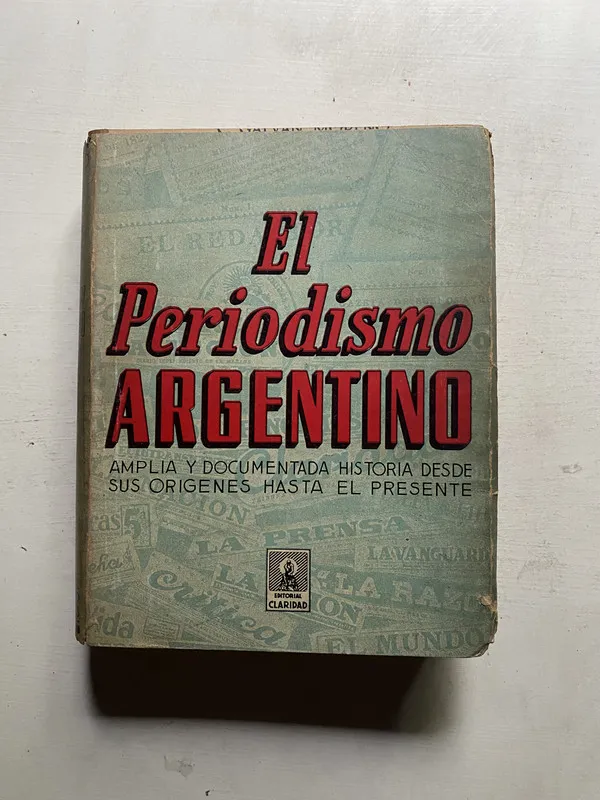 El periodismo argentino - Galvan Moreno (4e3)