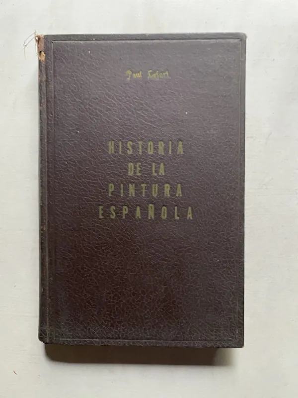 Historia de la pintura española - Lefort Paul (4e3)