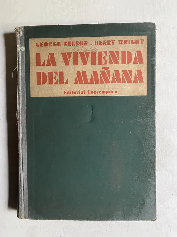 La vivienda del mañana - Nelson George; Wright Henry (4e7)