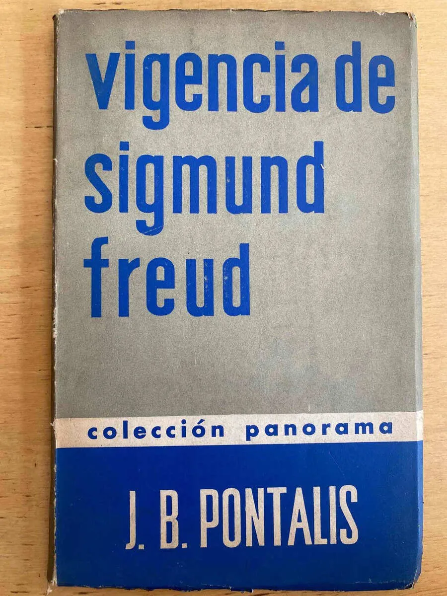 Vigencia De Sigmund Freud - Pontalis, J.b (j3)