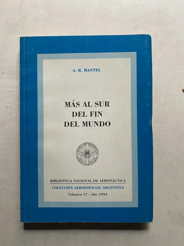 Mas al sur del fin del mundo - Mantel A. R. (4e4)