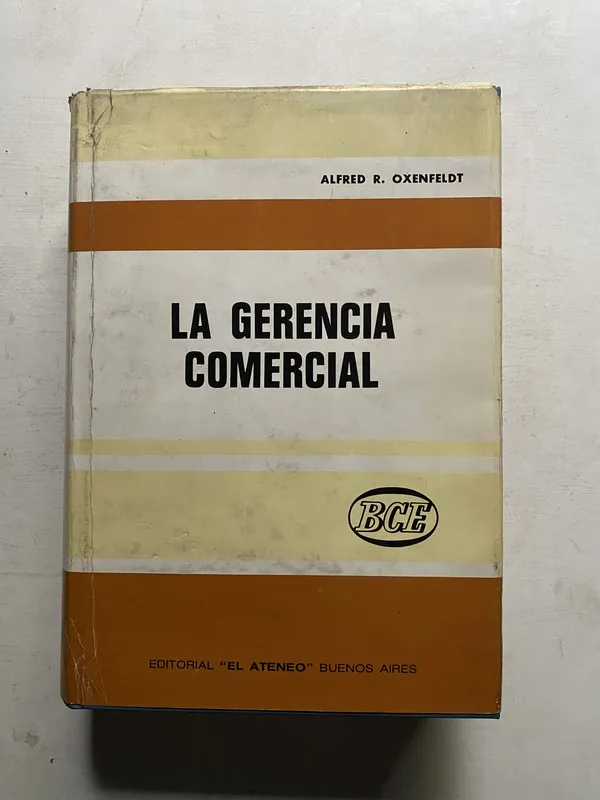 La gerencia comercial - Oxenfeldt Alfred R. (4e4)