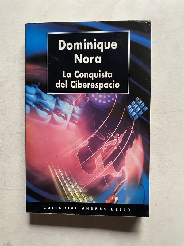 La conquista del ciberespacio - Nora Dominique (4e5)