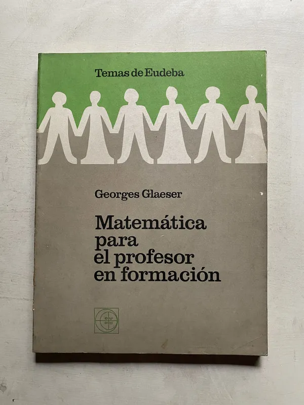 Tapa de Matematica para el profesor en formacion - Glaeser (4e5)