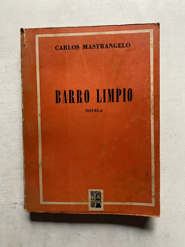 Barro limpio - Mastrangelo Carlos (4e5)