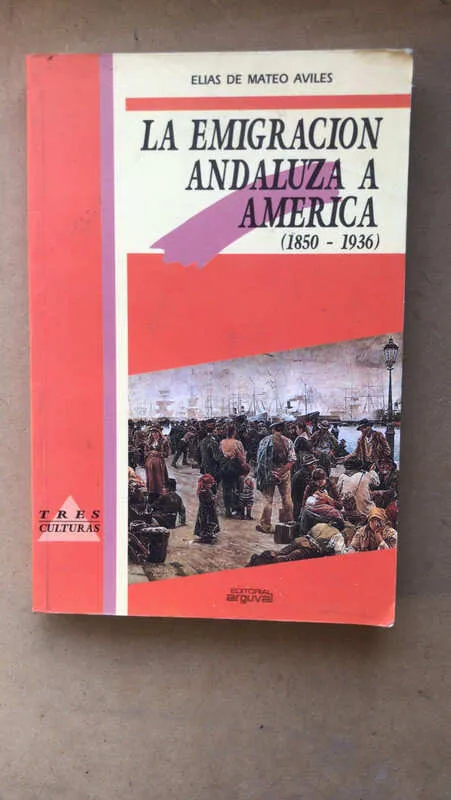La Emigracion Andaluza A America - De Mateo Aviles (Ñ4)