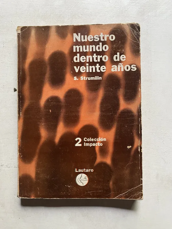 Nuestro mundo dentro de veinte años - Strumilin S. (4e5)