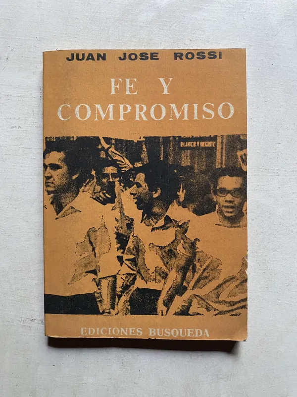 Fe y compromiso - Rossi Juan Jose (4e5)
