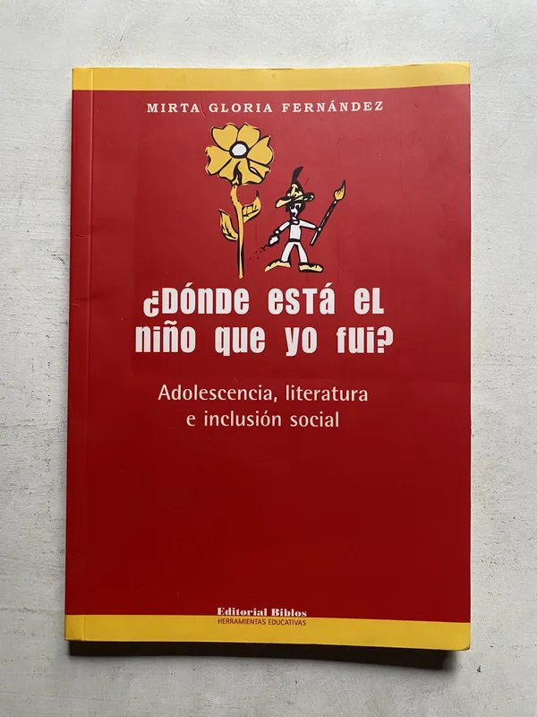 ¿Donde esta el niño que yo fui? - Fernandez (4e5)