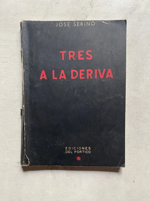 Tres a la deriva - Serino Jose (4e6)