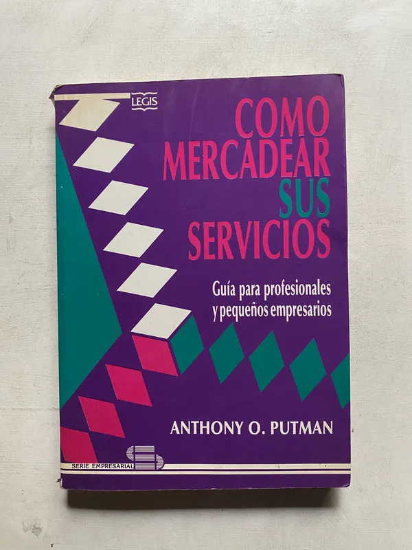 Como mercadear sus servicios - Putman Anthony O. (4e6)