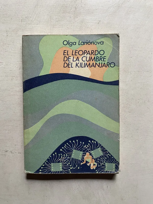 El leopardo de la cumbre del kilimanjaro - Larionova (4e6)