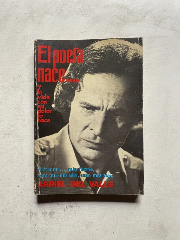 El poeta nace… y la vida con su dolor lo - Del Valle (4e6)