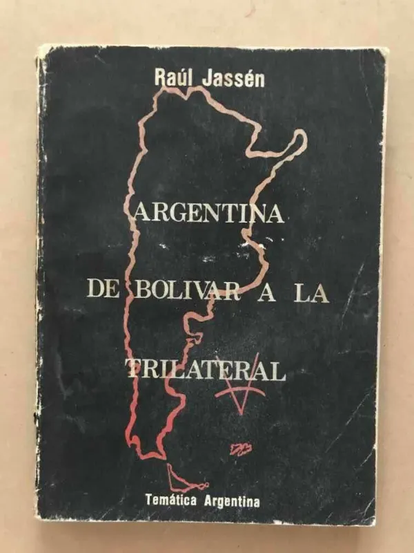 Tapa de Argentina De Bolivar A La Trilateral - Jassen, Raul (v1)