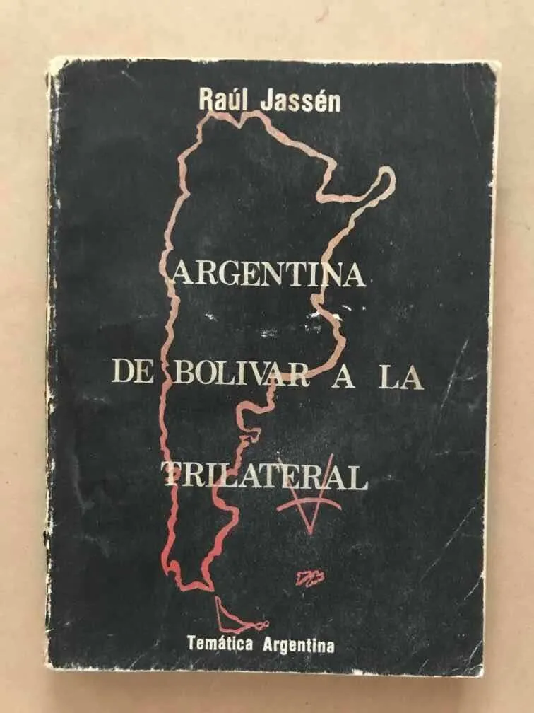Argentina De Bolivar A La Trilateral - Jassen, Raul (v1)