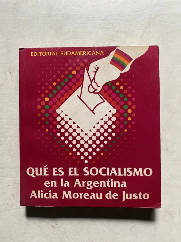 Tapa de Que es el Socialismo en la Argentina - Moreau de Justo (4k5