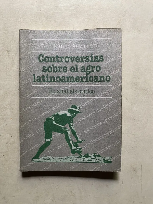 Controversias sobre el agro latinoamericano - Astori (4k4)