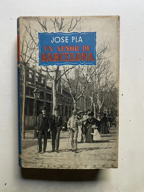 Un señor de Barcelona - Pla Jose (4k3)