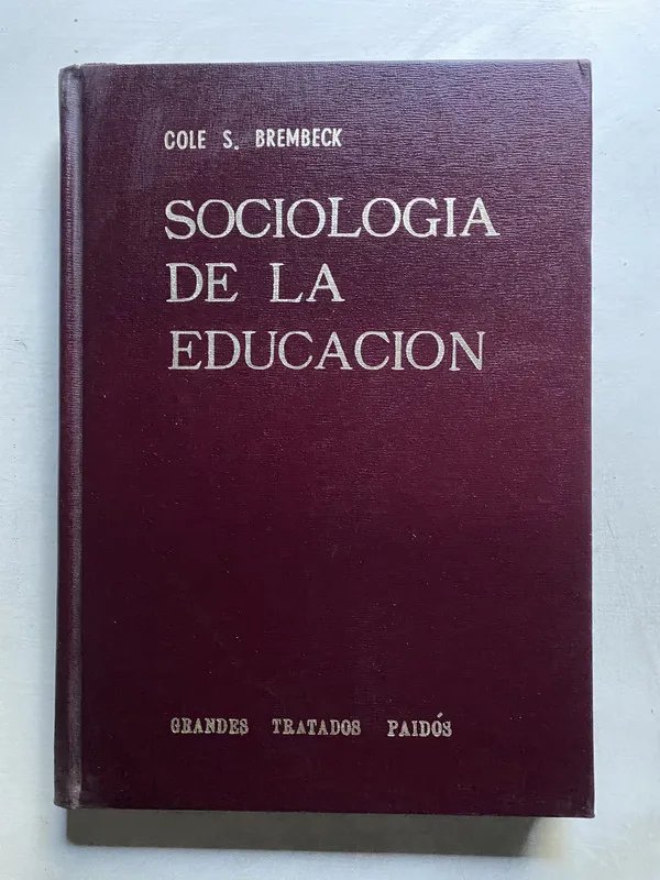 Sociologia de la Educacion - Brembeck Cole S. (4k3)