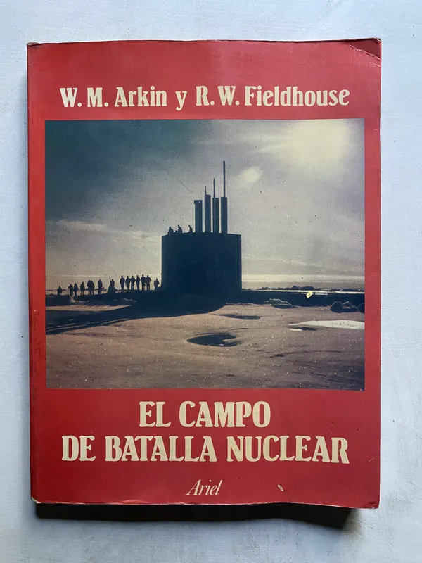 El campo de batalla nuclear - Arkin (4k3)