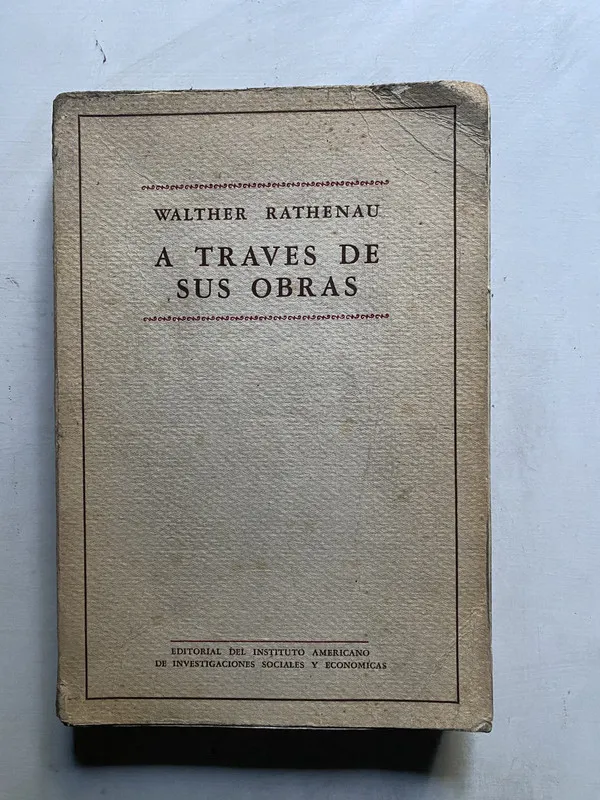 A traves de sus obras - Rathenau Walther (4k3)