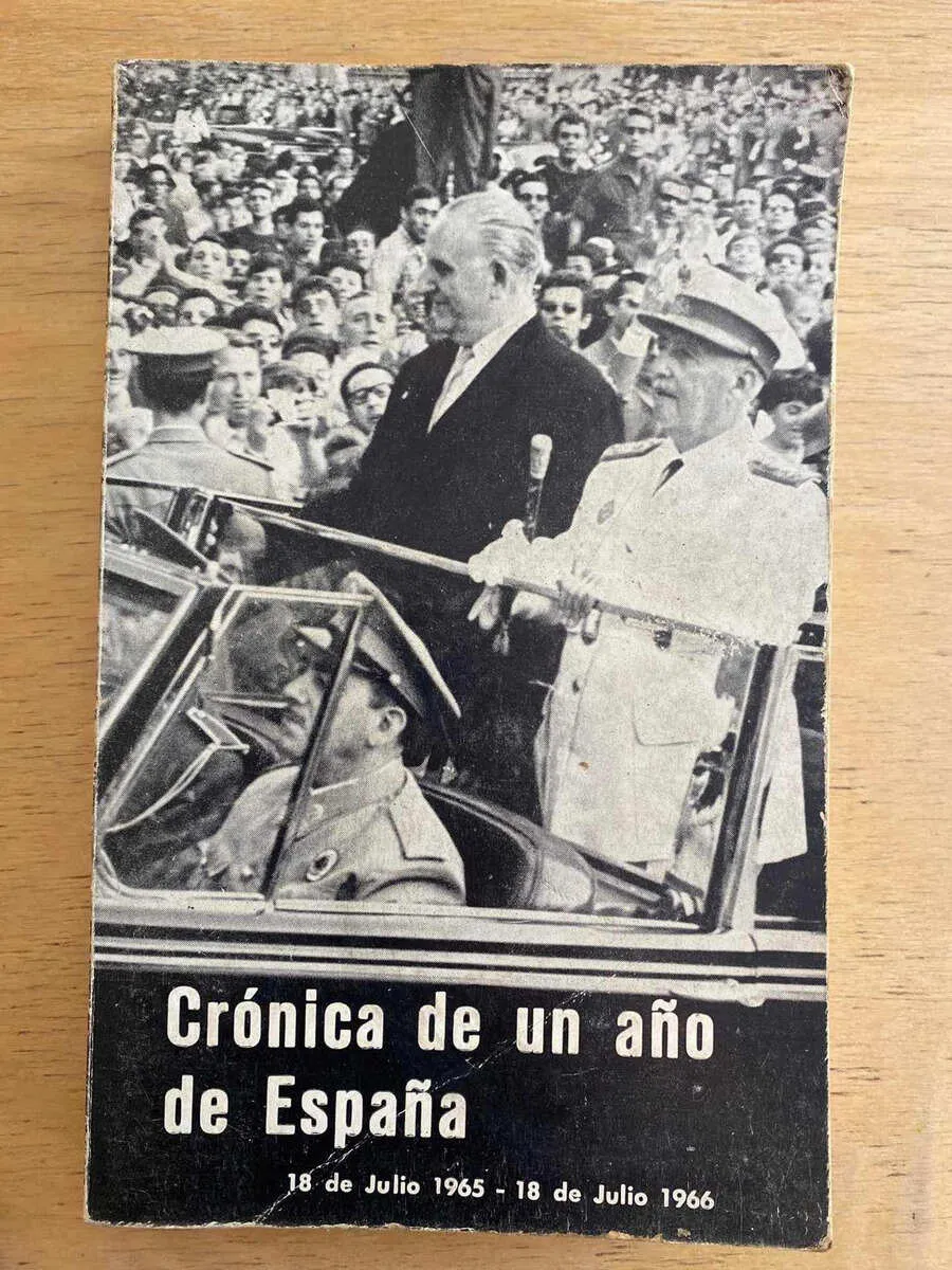 18 De Julio De 1965 - 1966- Cronica De Un Año De España (e1)