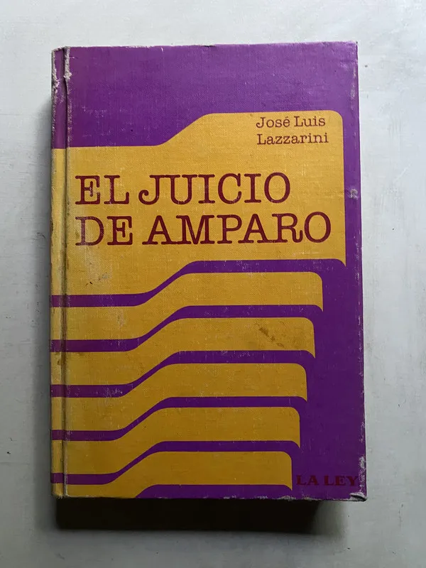 El juicio de amparo - Lazzarini Jose Luis (4k2)