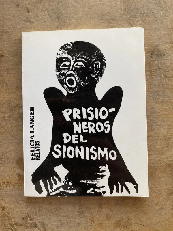 Prisioneros del Sionismo - Langer Felicia (jj6)