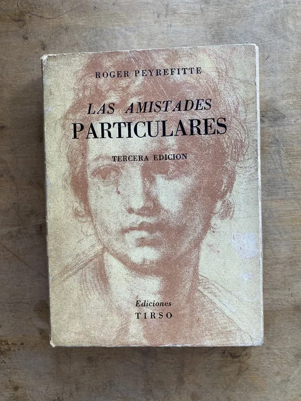 Las amistades particulares - Peyrefitte Roger (jj6)