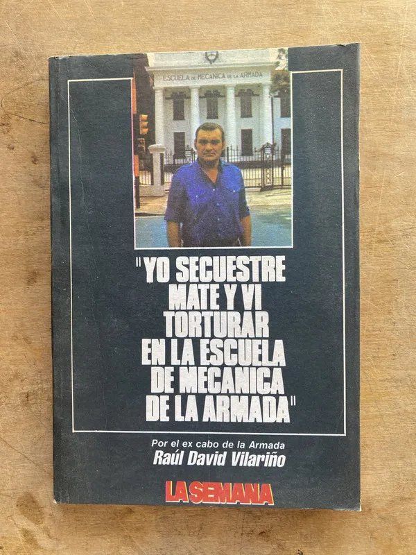 Yo secuestre mate y vi torturar en la - Vilariño (jj6)