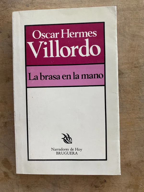 La brasa en la mano - Villordo Oscar Hermes (jj6)