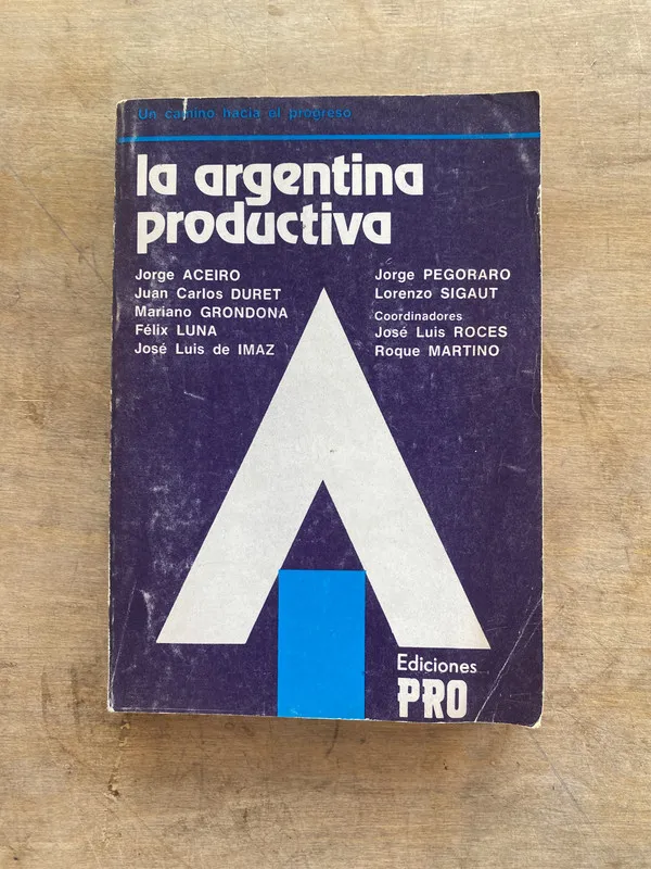 Tapa de La argentina productiva - Roces Jose Luis - - Sigaut (jj7)